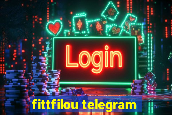 fittfilou telegram